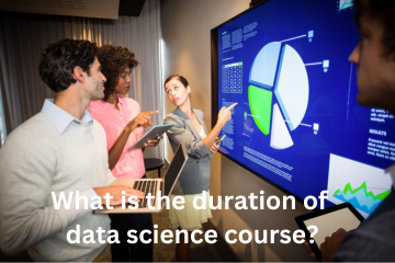 Read more about the article What is the duration of data science course?