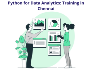 Read more about the article Python for Data Analytics: Training in Chennai