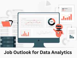 Read more about the article Job Outlook for Data Analytics